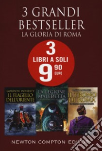 La gloria di Roma: Il flagello dell'Oriente-L' invasione dei dannati. La legione maledetta-Il trono di Roma libro di Doherty Gordon; Genovesi Roberto; Barbaree David