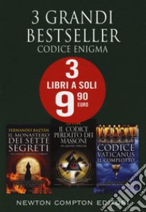 Codice enigma: Il monastero dei sette segreti-Il codice perduto dei massoni-Codice vaticanus. Il complotto libro di Baztán Fernando; Cope Gil; Mendívil López Leopoldo