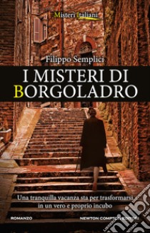 I misteri di Borgoladro libro di Semplici Filippo