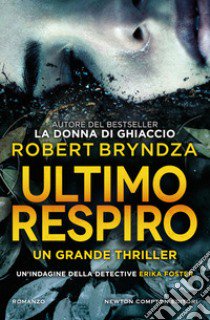 Ultimo respiro libro di Bryndza Robert