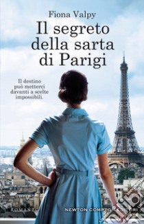 Il segreto della sarta di Parigi libro di Valpy Fiona