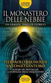 Il monastero delle nebbie libro di Brunoldi Pierpaolo; Santoro Antonio