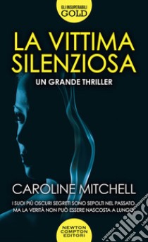 La vittima silenziosa libro di Mitchell Caroline