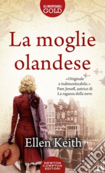 La moglie olandese libro di Keith Ellen