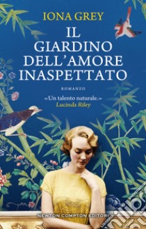 Il giardino dell'amore inaspettato libro di Grey Iona