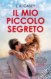 Il mio piccolo segreto libro di Casey L. A.