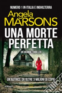 Una morte perfetta libro di Marsons Angela