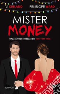 Mister money libro di Ward Penelope; Keeland Vi