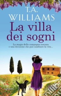 La villa dei sogni libro di Williams T. A.