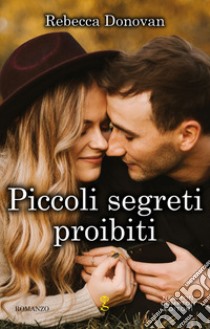 Piccoli segreti proibiti. The cursed series libro di Donovan Rebecca