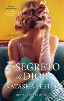 Il segreto di Dior libro di Lester Natasha