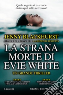 La strana morte di Evie White libro di Blackhurst Jenny