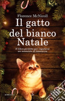 Il gatto del bianco Natale libro di McNicoll Florence