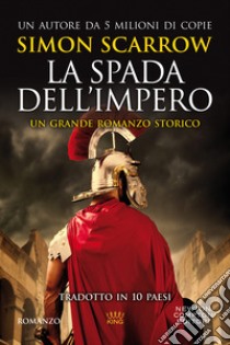 La spada dell'impero libro di Scarrow Simon