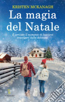 La magia del Natale libro di McKagan Kristen