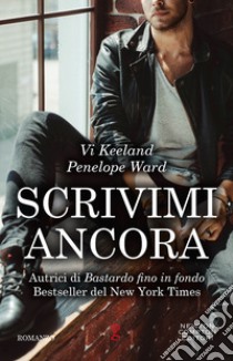 Scrivimi ancora libro di Keeland Vi; Ward Penelope