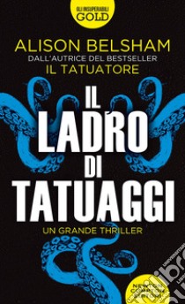 Il ladro di tatuaggi libro di Belsham Alison