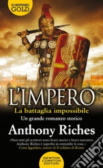 La battaglia impossibile. L'impero libro di Riches Anthony