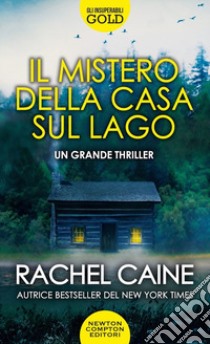 Il mistero della casa sul lago libro di Caine Rachel