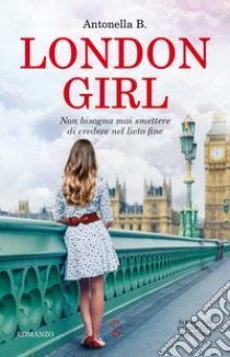 London girl libro di Basolu Antonella