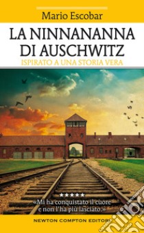 La ninnananna di Auschwitz libro di Escobar Mario