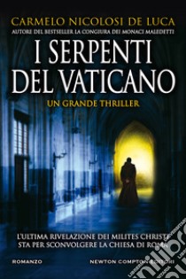 I serpenti del Vaticano libro di Nicolosi De Luca Carmelo