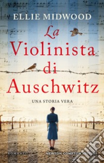 La violinista di Auschwitz libro di Midwood Ellie