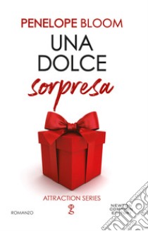 Una dolce sorpresa. Attraction series. Vol. 4 libro di Bloom Penelope