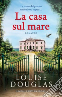 La casa sul mare libro di Douglas Louise