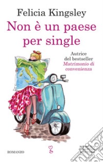 Non è un paese per single libro di Kingsley Felicia