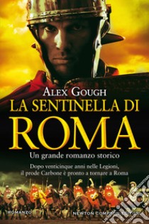 La sentinella di Roma libro di Gough Alex