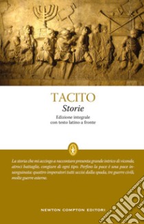 Storie. Ediz. integrale libro di Tacito Publio Cornelio; Mazzocato G. D. (cur.)