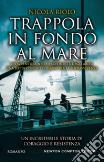 Trappola In Fondo Al Mare libro di Riolo Nicola