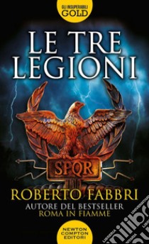 Le tre legioni libro di Fabbri Roberto