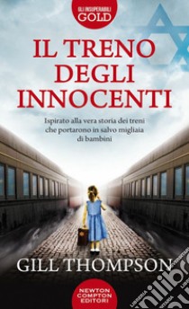 Il treno degli innocenti libro di Thompson Gill