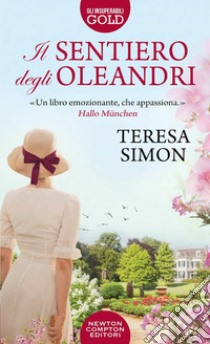 Il sentiero degli oleandri libro di Simon Teresa