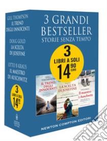 3 grandi bestseller. Storie senza tempo: Il treno degli innocenti-La scelta di Josefine-Il maestro di Auschwitz libro di Kraus Otto B; Gold Doug; Thompson Gill