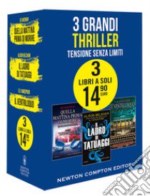 3 grandi thriller. Tensione senza limiti: Quella mattina prima di morire-Il ladro di tatuaggi-Il ventriloquo libro di Belsham Alison; Ramzipoor E. R.; Jakeman Jo