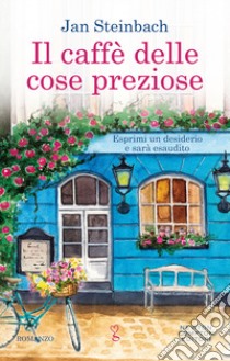 Il caffè delle cose preziose libro di Steinbach Jan