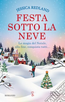 Festa sotto la neve libro di Redland Jessica