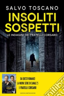 Insoliti sospetti libro di Toscano Salvo