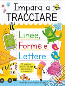 Impara a tracciare linee, forme e lettere libro