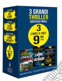 3 grandi thriller. Giustizia finale: Linea di sangue-Il ladro di tatuaggi-Un'amica quasi perfetta libro di Marsons Angela; Belsham Alison; Copperthwaite Barbara