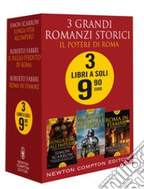 3 grandi romanzi storici. Il potere di Roma: Roma in fiamme-Il figlio perduto di Roma-Lunga vita all'impero libro di Scarrow Simon; Fabbri Roberto