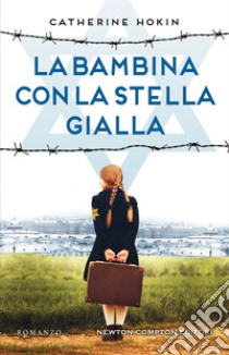 La bambina con la stella gialla libro di Hokin Catherine