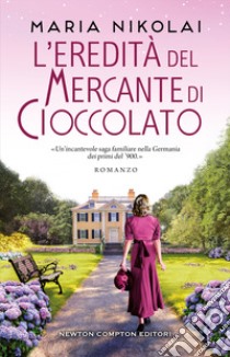 L'eredità del mercante di cioccolato libro di Nikolai Maria