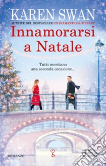 Innamorarsi a Natale libro di Swan Karen