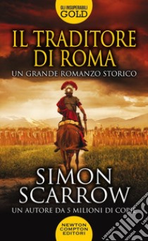 Il traditore di Roma libro di Scarrow Simon