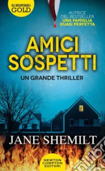 Amici sospetti libro di Shemilt Jane