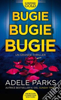 Bugie, bugie, bugie libro di Parks Adele